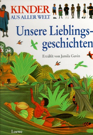 Kinder aus aller Welt - Unsere Lieblingsgeschichten