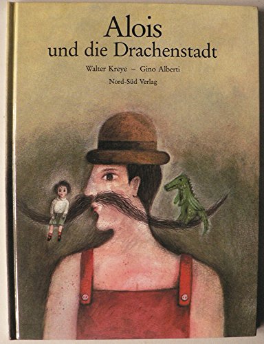 Alois und die Drachenstadt