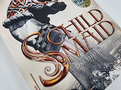 Schildmaid: Das Lied der Skaldin | Historische Fantasy zur Wikingerzeit – inspiriert von nordischen Sagen