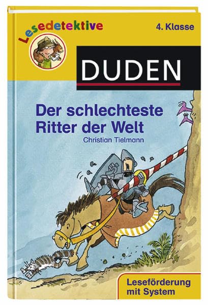 Der schlechteste Ritter der Welt (4. Klasse) (Duden Lesedetektive)