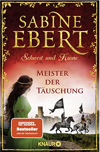Schwert und Krone - Meister der Täuschung: Roman