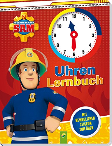 Feuerwehrmann Sam Uhrenlernbuch: Mit beweglichen Zeigern zum Üben
