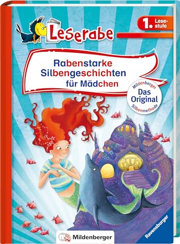 Rabenstarke Silbengeschichten für Mädchen - Leserabe 1. Klasse - Erstlesebuch für Kinder ab 6 Jahren (Leserabe - Sonderausgaben)