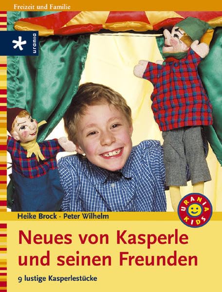 Neues von Kasperle und seinen Freunden: 9 lustige Kasperlestücke