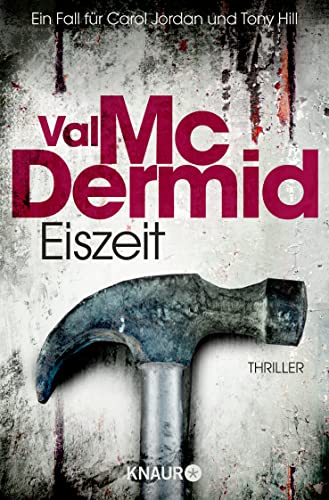 Eiszeit: Thriller | Spannung pur im Psychothriller von Bestseller-Autorin Val McDermid
