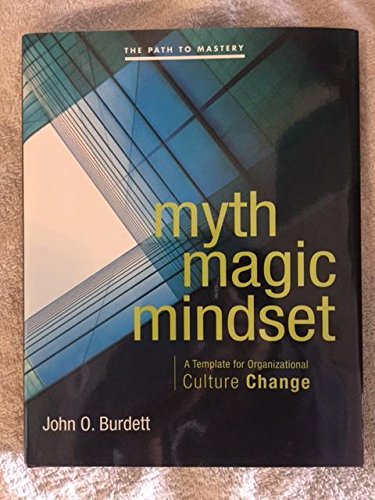 Myth Magic Mindset: A Template for Organizational