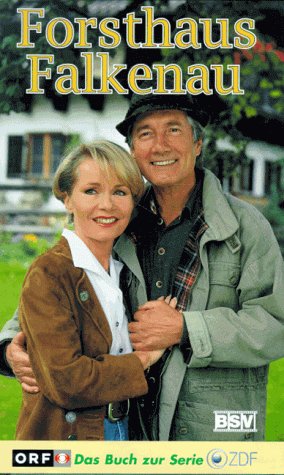Forsthaus Falkenau. Roman zur gleichnamigen ZDF- Serie