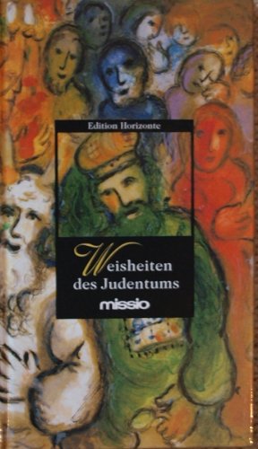 Weisheiten des Judentums. Missio. Edition Horizonte