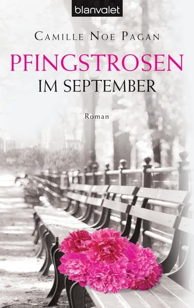 Pfingstrosen im September: Roman