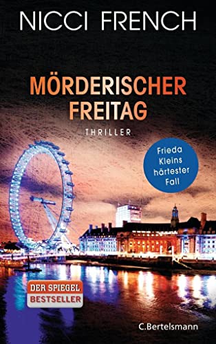 Mörderischer Freitag: Thriller - Frieda Kleins härtester Fall Bd. 5 (Psychotherapeutin Frida Klein ermittelt, Band 5)