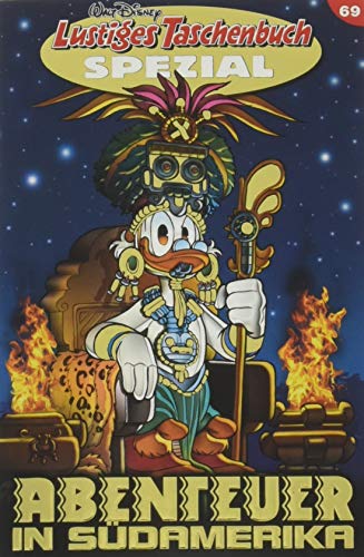 Lustiges Taschenbuch Spezial Band 69: Abenteuer in Südamerika