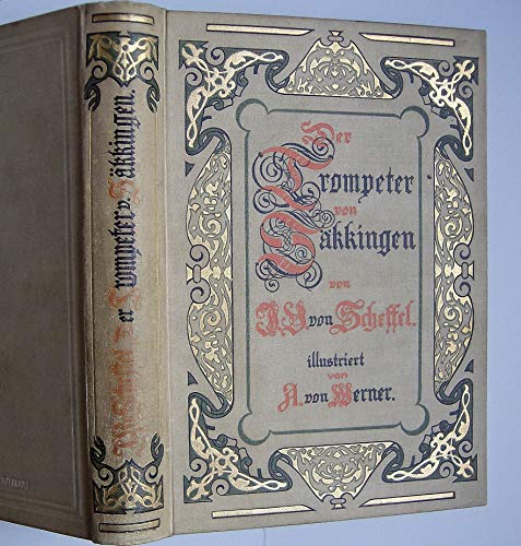 Der Trompeter von Säkkingen. Ein Sang vom Oberrhein. Mit zahlr. Ill. von Anton von Werner. Stgt., Bonz, 1912. Kl.-8°. 310 S. Ill. Olwd. m. Rckn.- u. Deckelvergold. - WaSchmutztitel.