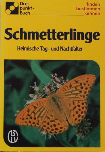 Schmetterlinge - heimische Tag- und Nachtfalter(Drei-punkt-Buch)