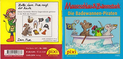 Mauseschlau & Bärenstark / Die Badewannen-Piraten