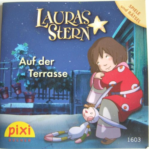 LAURAS STERN Auf der Terrasse PIXI Buch Nr. 1603 aus der PIXI Bücher Serie178