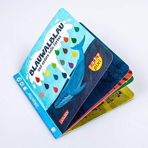 Baby Pixi (unkaputtbar) 93: Blauwalblau und andere tolle Farben: Unzerstörbares Baby-Buch ab 12 Monaten mit ersten Wörtern zum Lernen – auch als Badebuch geeignet (93)