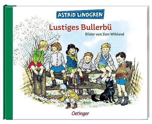 Lustiges Bullerbü: Bilderbuch-Klassiker über den Frühling für Kinder ab 4 Jahren (Wir Kinder aus Bullerbü)