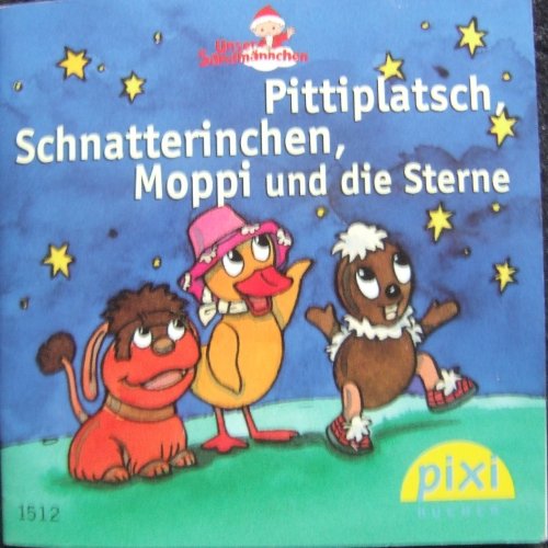 Pittiplatsch, Schnatterinchen, Moppi und die Sterne PIXI Buch Nr. 1512 aus der PIXI Bücher Serie Nr. 168