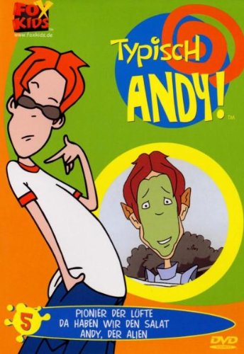Typisch Andy Folge 05 - Pionier der Lüfte / Da haben wir den Salat / Andy, der Alien