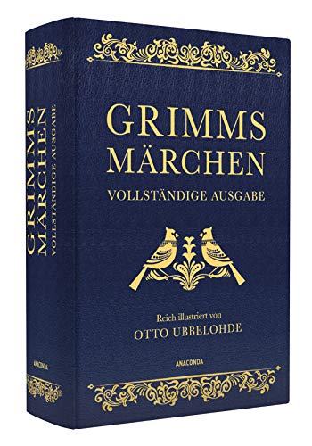Grimms Märchen - vollständig und illustriert: Cabra-Lederausgabe mit Goldprägung. Vollständige Ausgabe der "Kinder- und Hausmärchen". Das ideale Weihnachtsgeschenk (Cabra-Leder-Reihe, Band 16)