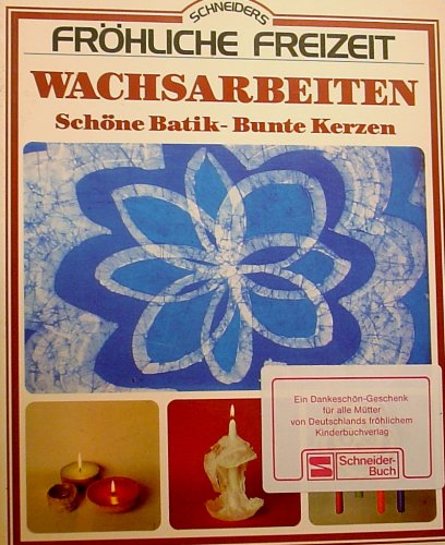 Schneiders fröhliche Freizeit Wachsarbeiten Schöne Batik-Bunte Kerzen