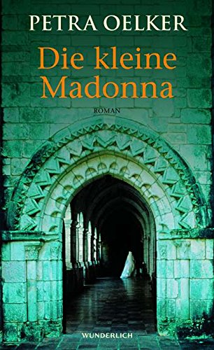 Die kleine Madonna: Historischer Kriminalroman
