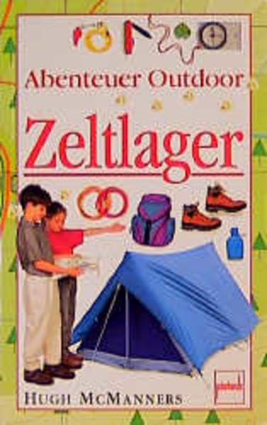 Abenteuer Outdoor, Zeltlager