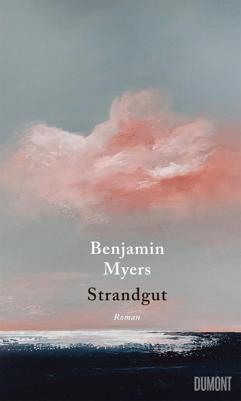 Strandgut: Roman. Vom Autor des Bestsellers ›Offene See‹
