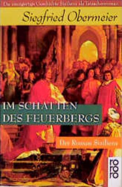 Im Schatten des Feuerbergs: Der Roman Siziliens (rororo: Rowohlts Rotations Romane)