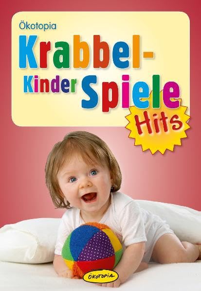 Krabbelkinderspiele-Hits (Ökotopia-Spiele-Hits)