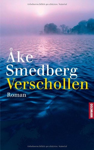 Verschollen: Ausgezeichnet mit dem Augustpreis / Schweden 2000. Roman