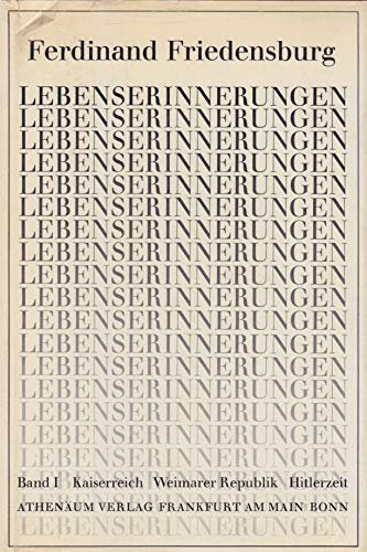 Lebenserinnerungen. Band I - Kaiserreich, Weimarer Republik, Hitlerzeit.