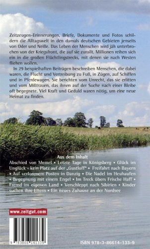 Nichts führt zurück. Flucht, Vertreibung, Integration 1944-1955 in Zeitzeugen-Erinnerungen: Flucht, Vertreibung, Integration 1944-1955. 29 Zeitzeugen-Erinnerungen