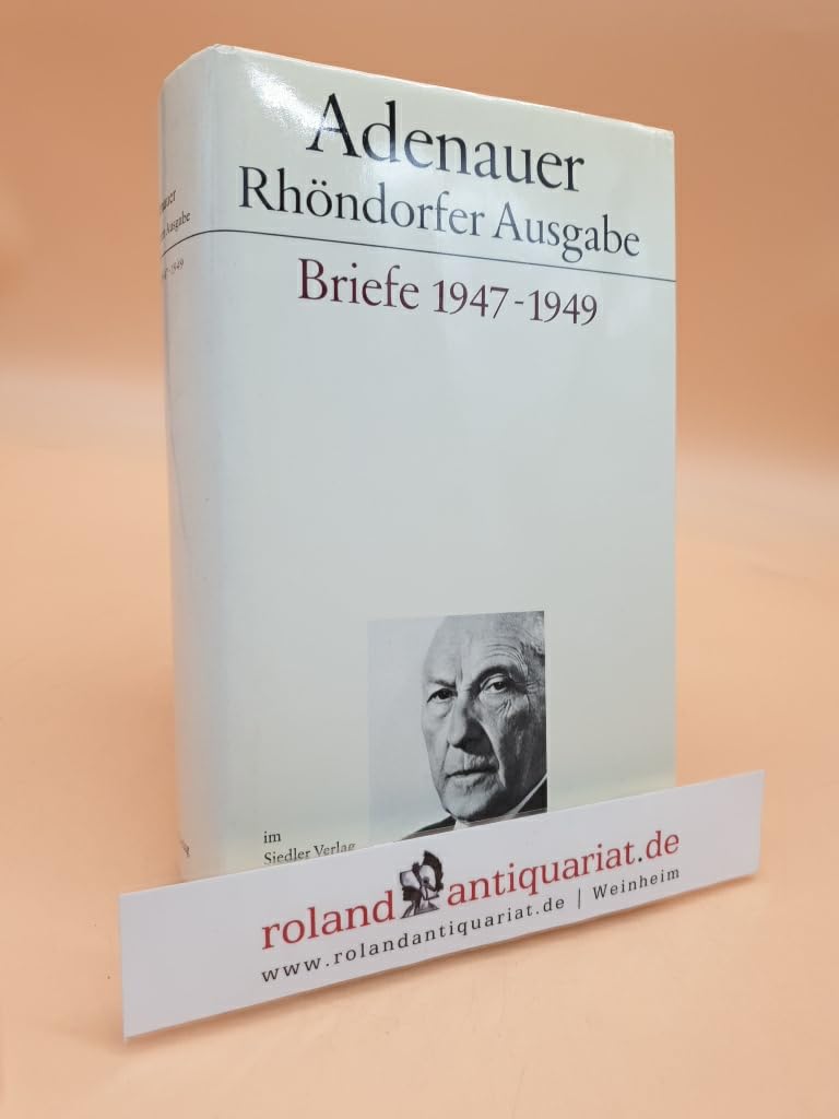 Rhöndorfer Ausgabe, Briefe 1947-1949: Bearb. v. Hans P. Mensing