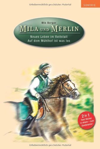 Mila und Merlin: Neues Leben im Reitstall - Auf dem Mühlhof ist was los