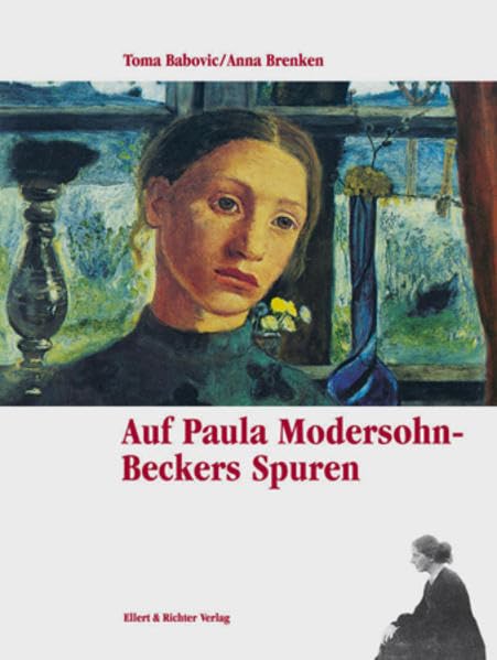 Auf Paula Modersohn-Beckers Spuren (Auf den Spuren von)