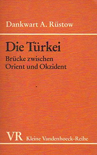 Die Türkei – Brücke zwischen Orient und Okzident: Brücke zwischen Orient und Okzident
