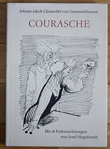 Grimmelshausen - Courasche Josef Hegenbarth
