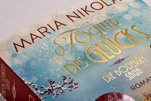 Töchter des Glücks: Roman - Der bezaubernde neue Bestseller von der Autorin der »Schokoladenvilla« (Die Bodensee-Saga, Band 2)