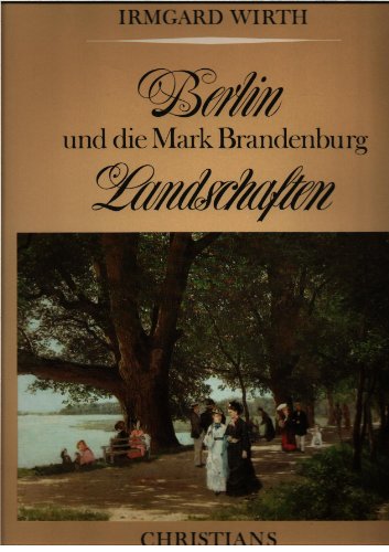 Berlin und die Mark Brandenburg : Landschaften