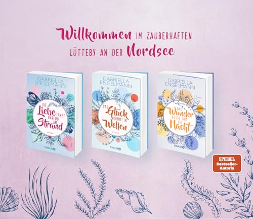 Die Liebe tanzt barfuß am Strand: Roman | Band 1 der charmant-idyllischen Bestseller-Buchreihe um Familiengeheimnisse, Freundschaft und Liebe (Zauberhaftes Lütteby, Band 1)