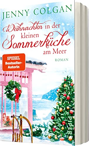 Weihnachten in der kleinen Sommerküche am Meer (Floras Küche 3): Roman | Gefühlvoller Weihnachtsroman für die schönste Zeit im Jahr