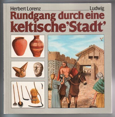 Rundgang durch eine keltische Stadt