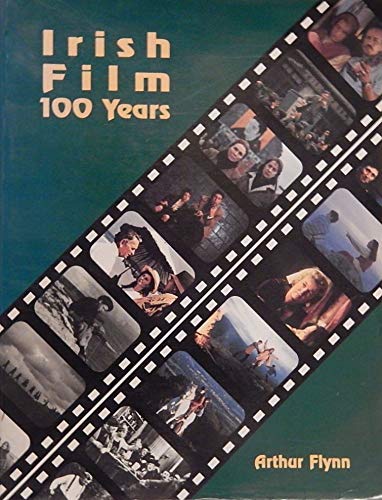 Irish Film 100 Years: The First 100 Years of Irish Film