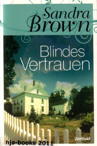 Blindes Vertrauen (Weltbild Sammler-Editionen)