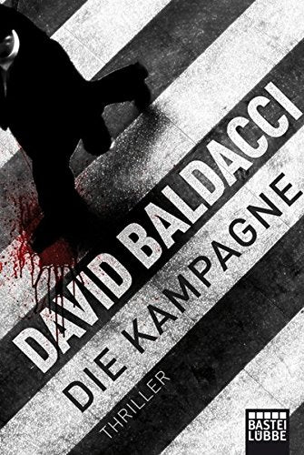 Die Kampagne: Thriller. Shaw, Bd. 1