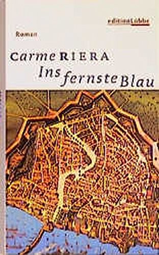 Ins fernste Blau: Roman (Edition Lübbe)