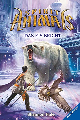 Spirit Animals, Band 4: Das Eis bricht