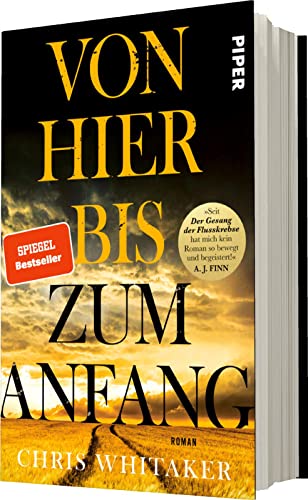 Von hier bis zum Anfang: Roman | »Seit ›Der Gesang der Flusskrebse‹ hat mich kein Roman so bewegt und begeistert!« A. J. Finn