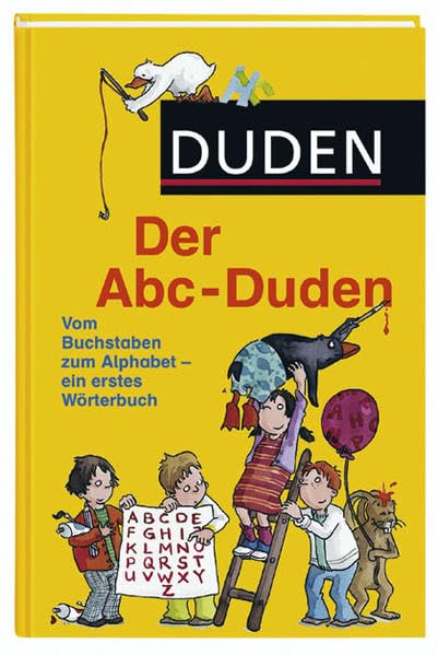 Duden - Der Abc-Duden: Vom Buchstaben zum Alphabet - ein erstes Wörterbuch